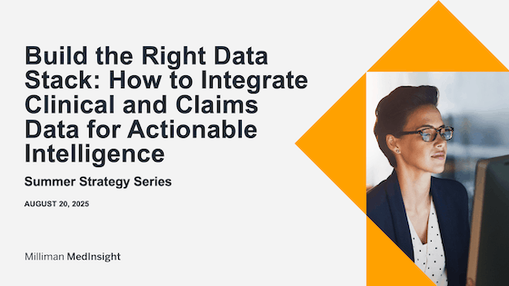 Build the right data stack: How to integrate clinical and claims data for actionable intelligence webinar title slide